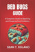 Bed Bugs Guide: A Complete Guide to Spotting and Stopping Pest Problems by Sean T. Roland