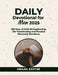 Daily Devotional For Men 2025: 365 Days Of Faith Strengthening Life Transforming And Purpose Discovery Devotions by Abigail Baxter