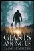 Giants Among Us by Jade Summers