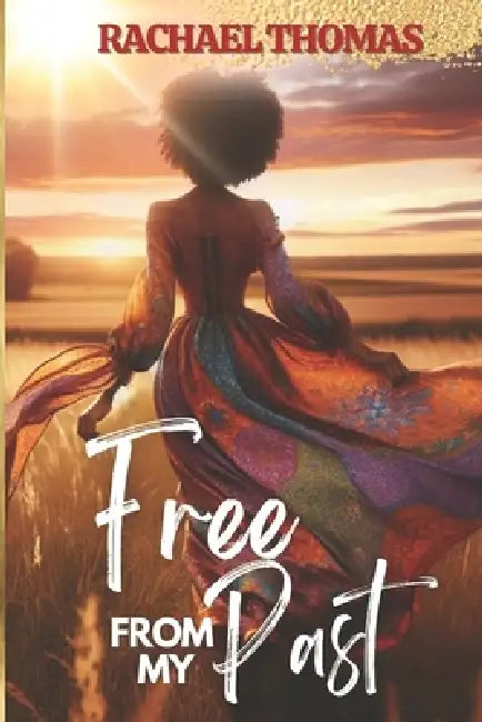 Free From My Past by Rachael Thomas