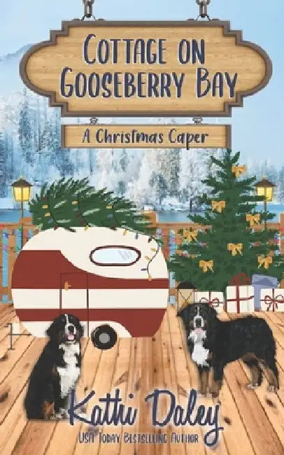 Cottage on Gooseberry Bay: A Christmas Caper by Kathi Daley
