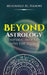 Beyond Astrology: Esoteric Insights Into The Zodiac by Muhanad Al Hamwi