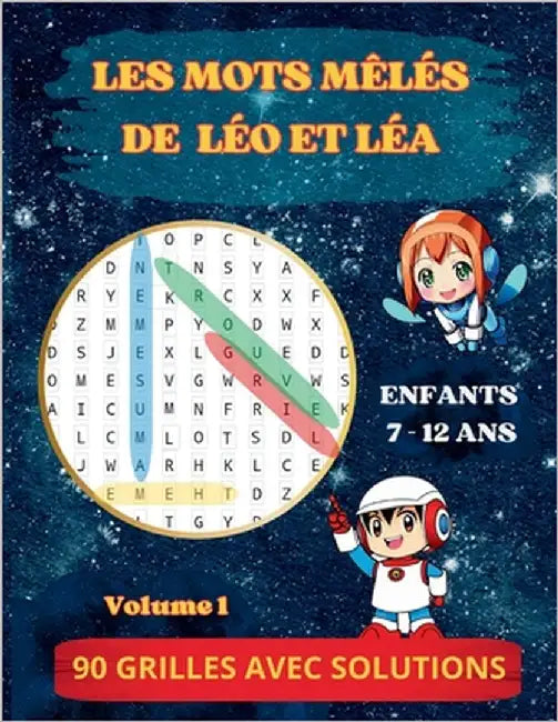 Les mots mêlés de Léo et Léa - 90 grilles avec solutions en lien avec le programme scolaire: Volume 1 by Paupelier, Manon