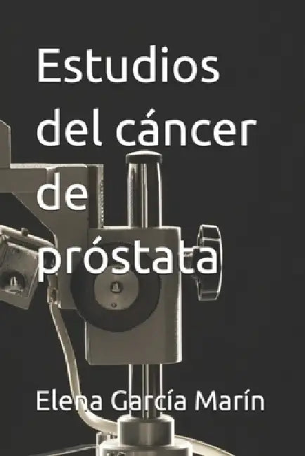 Estudios del cáncer de próstata by Elena García Marín