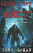 No One is Safe In the Woods: Scary True Stories of the Unexplained by Tony Urban