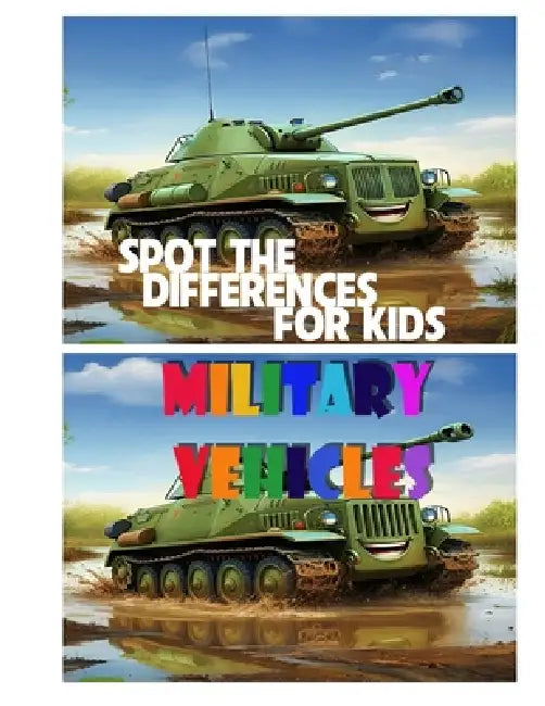 Spot the Difference For Kids -Military Vehicles by Tote Tran