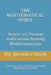 The Mathematical Spirit: (Stories of Passion and Genius Among Mathematicians) by Preety Verma