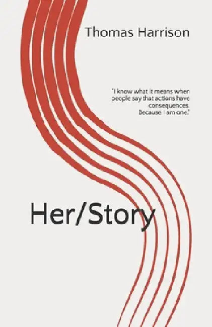 Her/Story by Thomas Harrison