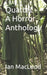 Quartet - A Horror Anthology by Ian MacLeod