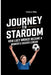 Journey to Stardom: How Lucy Bronze Became a Women's Soccer Legend by Helen J. Wiles
