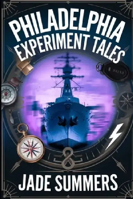 Philadelphia Experiment Tales by Jade Summers