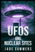UFOs and Nuclear Sites by Jade Summers