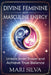 Divine Feminine and Masculine Energy: Unlock Inner Power and Achieve True Balance by Mari Silva
