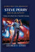 Steve Perry Biography: Echoes of a Rock Star's Heartfelt Journey - A Voice That Still Resonates, by George F. Jones