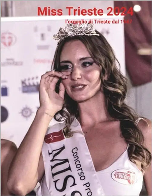 Almanacco Miss Trieste 2024: Il Racconto di 6 Mesi per un Momento di Magia by Buscemi, Cristina