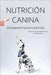 Nutrición Canina: desmontando mitos by García Úbeda, Nieves