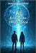AI: À l'Aube de l'Intelligence by El Amrani, Amin