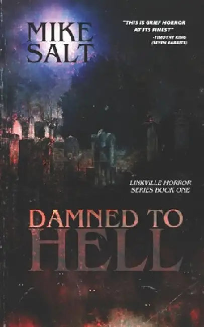 Damned to Hell: A Linkville Horror Series by Mike Salt