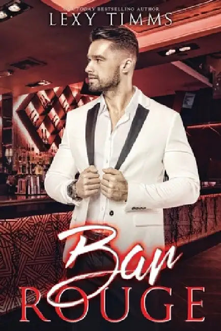 Bar Rouge by Lexy Timms