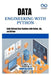 Data Engineering with Python: Build Efficient Data Pipelines with Python, SQL, and Airflow by Thompson Carter