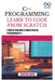 C++ Programming Learn to Code from Scratch: A Step-by-Step Guide to Object-Oriented Programming in C++ by Thompson Carter