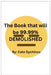 The Book that will be 99.99% DEMOLISHED by Christine Dychinco, Cate Dychinco