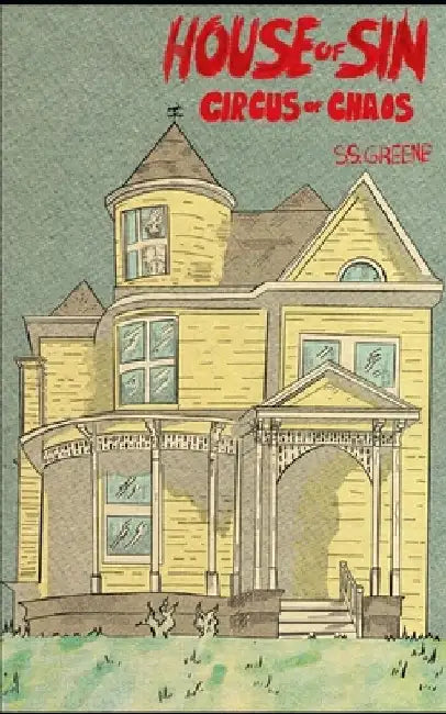 House of Sin: The Circus of Chaos Book 2 by Charles Landeros