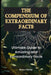 The Compendium of Extraordinary Facts: Ultimate Guide to Amazing and Extraordinary Facts by Bryan Nicely