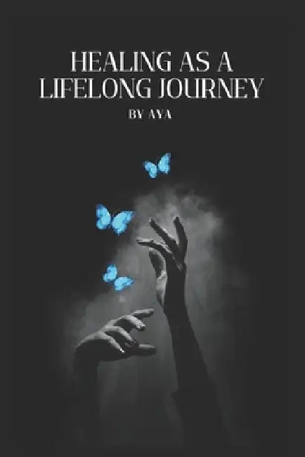 Healing as a Lifelong Journey by Ayat Alkabai