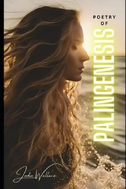 Poetry Of Palingenesis