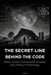The Secret Line Behind the Code: When Human Connections Surpass the Limits of Technology by R. Sc Mann 