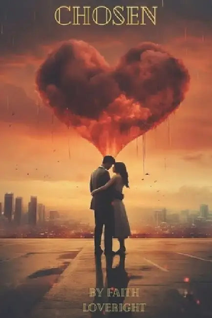 Chosen by Faith Loveright