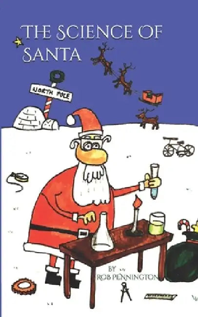 The Science Of Santa by Evan Bartley