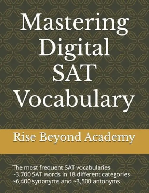 Mastering Digital SAT Vocabulary by Rise Beyond Academy