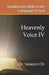 Heavenly Voice IV: Reading the Bible in the Language of God by Seseon Oh