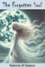 The Forgotten Soul by Julia D'Amico, Paola D'Amico, Valerie D'Amico