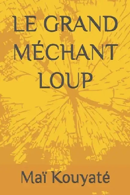 Le Grand Méchant Loup by Maï Kouyaté