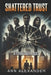 Shattered Trust: A Family's Dark Legacy by Ann E. Alexander