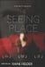 The Seeing Place by Raine Fielder