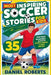 Most Inspiring Soccer Stories for Kids: 35 True Tales of Soccer's Greatest Legends & Iconic Matches by Daniel Roberts