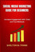 Social Media Marketing Guide for Beginners: Increase Engagement with Tried and True Methods by Shelton M. Frank