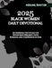 2025 Black Women Daily Devotional: 365 Inspiring Devotions For Divine Empowerment Faith Building and Confidence in God by Abigail Baxter