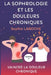 La Sophrologie Et Les Douleurs Chroniques: Vaincre La Douleur Chronique by Sophie Laroche