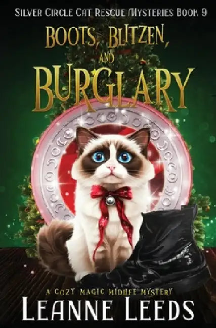 Boots, Blitzen, and Burglary: A Cozy Magic Midlife Mystery by Leanne Leeds