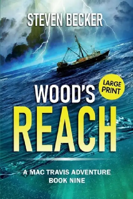 Wood's Reach: Large Print by Steven Becker
