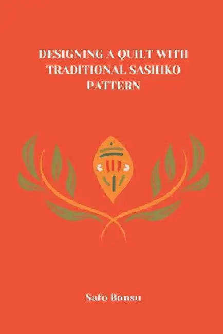 Designing a Quilt with Traditional Sashiko Pattern by Safo Bonsu