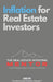 Inflation for Real Estate Investors: The Real Estate Investing Mentor: The Affordable $50K Coaching Alternative by James Orr