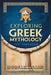 Exploring Greek Mythology: Your Introduction to Gods, Goddesses, and Legends by Morgan Adams