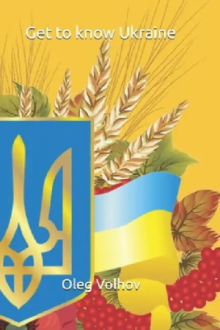 Get to know Ukraine by Oleg Volhov