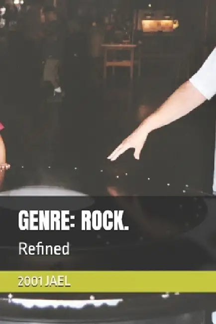 Genre: ROCK.: Refined by 2001 Jael